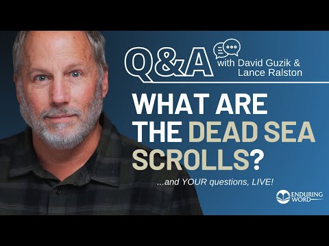 What Are The Dead Sea Scrolls? LIVE Q&A