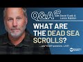 What Are The Dead Sea Scrolls? LIVE Q&A