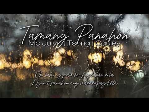 TAMANG PANAHON x Mc Julyo, Tsong, Cauley