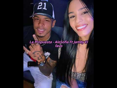 La Propuesta - Alosofia Ft Jamby (Video Lyrics)
