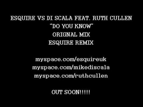 eSQUIRE and Mike Di Scala feat. Ruth Cullen - Do You Know