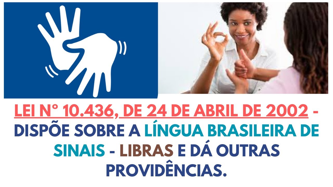 LEI Nº 10.436, DE 24 DE ABRIL  DE 2002