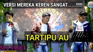 Download lagu SP2 VOICE - TARTIPU AU,,luar biasa versi mereka,,keren sangat mp3 Download lagu SP2 VOICE - TARTIPU AU,,luar biasa versi mereka,,keren sangat mp3