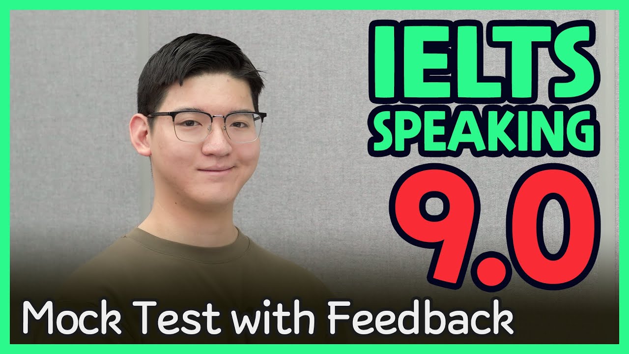 IELTS Speaking Band 9.0 Mock Test with Feedback