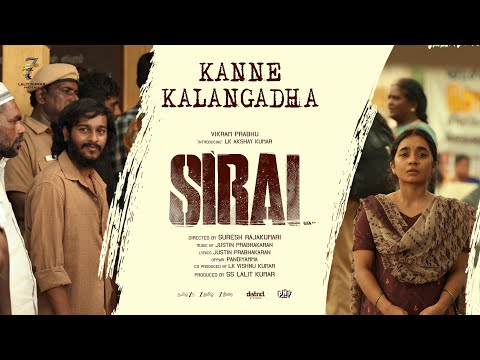 Sirai - Kanne Kalangadha Video Song | Vikram Prabhu | LK Akshay Kumar | Justin Prabhakaran |Suresh R — Sirai