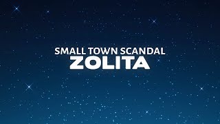 Zolita - Small Town Scandal (Lyrics)