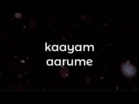 Kaber Vasuki - Kaayam Aarumae (Lyric Video)