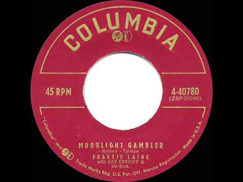 1957 HITS ARCHIVE: Moonlight Gambler - Frankie Laine