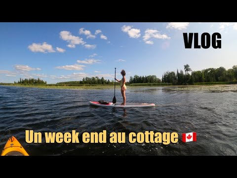 VLOG - Week-end Au Cottage 🇨🇦 Paddle & Pétanque