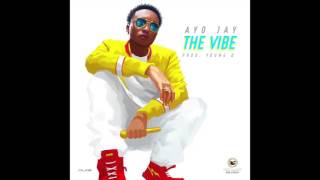 The Vibe - Ayo Jay