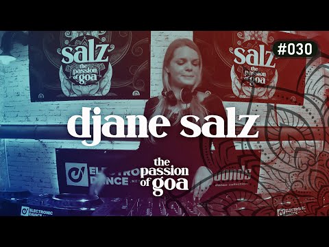 DJANE SALZ - The Passion Of Goa #30