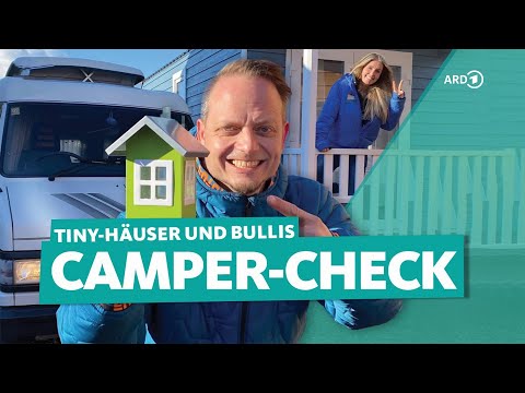 Camper check: tiny houses, vintage vans and your own campsite | WDR Reisen