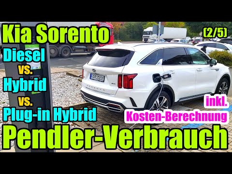 Pendler - Verbrauch Kia Sorento Diesel vs. Hybrid vs. Plug-in Hybrid Test Bericht Verbrauch Kosten