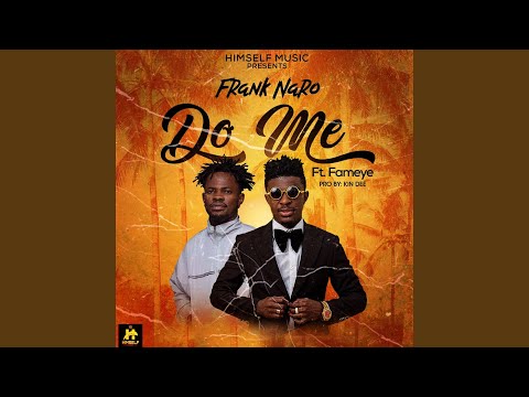Do Me (feat. Fameye)