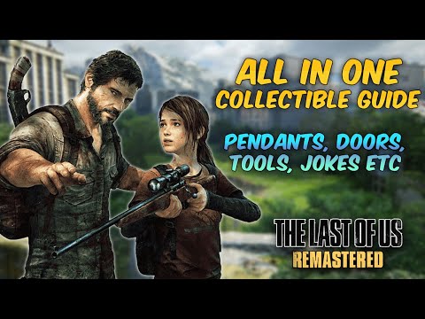 The Last of Us PS4 - All in One Collectibles Guide