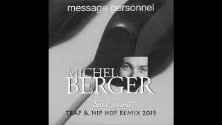 Message Personnel - Michel Berger [Trap &amp; Hip Hop Remix] Soleil Levant remix 2019