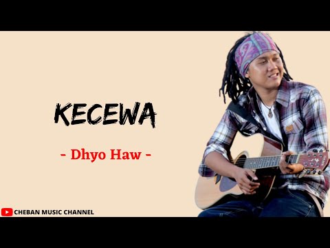 Kecewa - Dhyo Haw (Lirik Lagu)