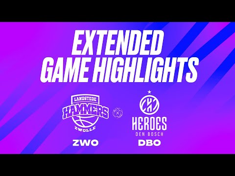 Landstede Hammers vs. Heroes Den Bosch Extended Game Highlights