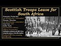 1899 Scottish Troops Leave For South Africa