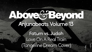 Fatum vs. Judah - Love On A Real Train (Anjunabeats Volume 13 Preview)