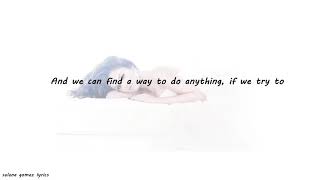 Selena Gomez - Live Like There&#39;s No Tomorrow Lyrics