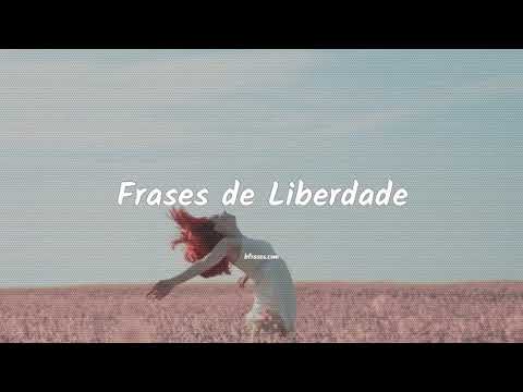 Vídeo: Frase Liberdade: perguntas e respostas sobre sentido