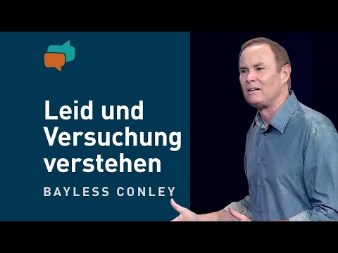 Wo ist Gott in schwierigen Zeiten? – Bayless Conley