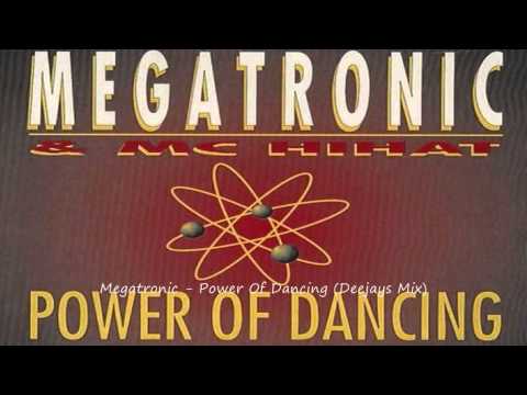 Megatronic - Power Of Dancing (Deejays Mix)