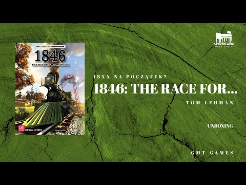 (Dżentelmeni Przy Stole) 1846 The Race for the Midwest unboxing i komentarz