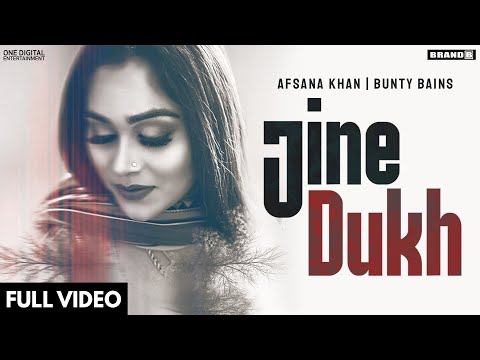 JINE DUKH : Afsana Khan | Bunty Bains | The Boss | Brand B