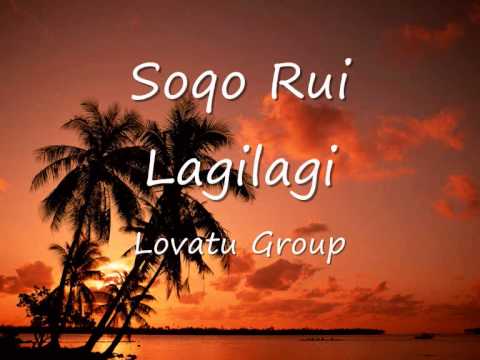 Lovatu Group - Soqo Rui Lagilagi