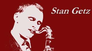 Stan Getz - Yesterdays