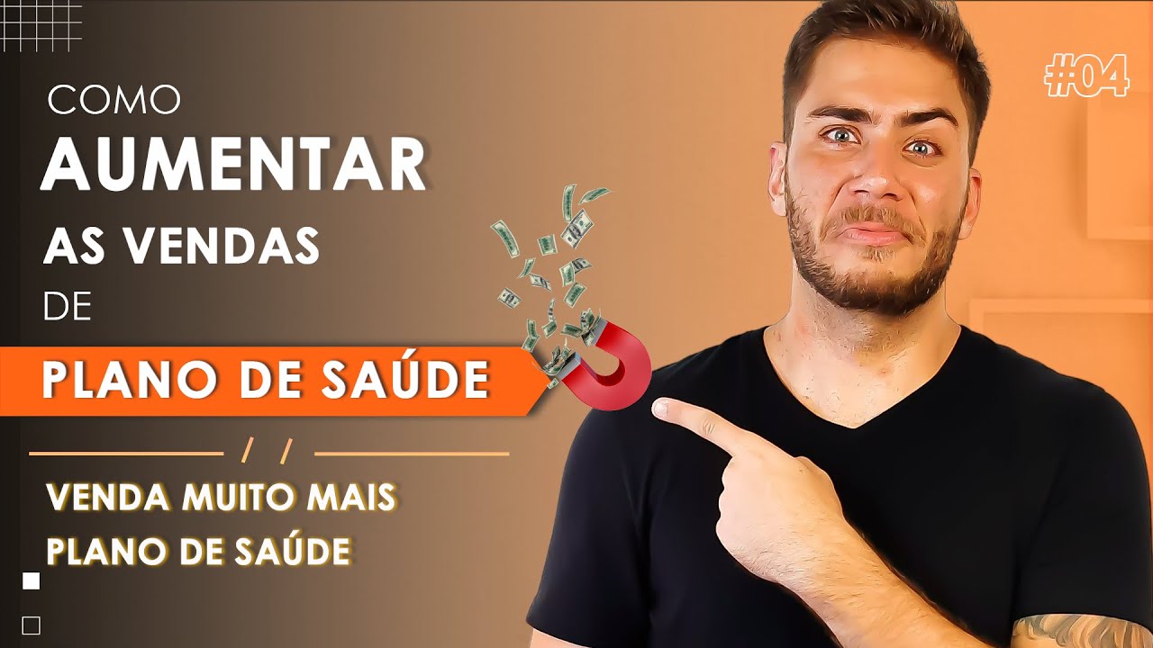 Como AUMENTAR as VENDAS DE PLANO DE SAÚDE