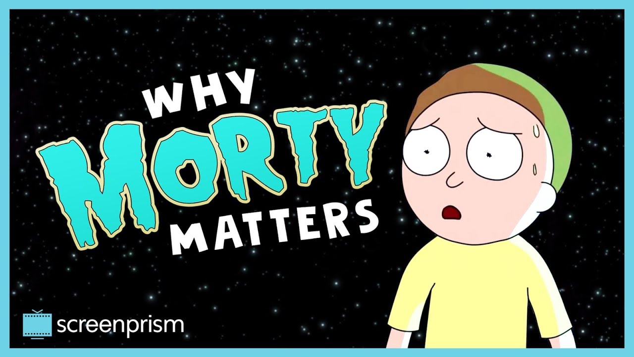 Rick and Morty: Why Morty Matters
