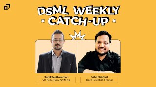 From Senior Analyst to Data Scientist | DSML Weekly Catch-Up | Sahil Bansal | @SCALER