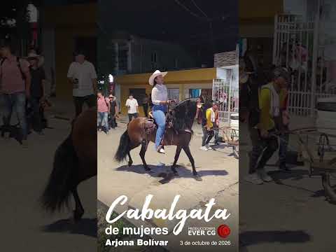 CABALGATA de Mujeres en Arjona Bolívar 🐎🐴 3 de octubre de 2026 🐎🐴  Short 3
