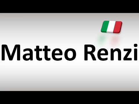 How to Pronounce Matteo Renzi