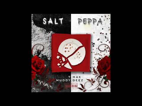 T Max & Muddy Geez - 222 (Salt N Peppa: The Mixtape)