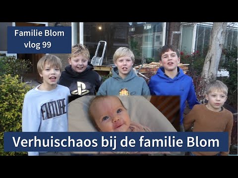 Verhuischaos bij familie Blom - Vlog 99