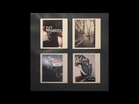 Get Married - Four Songs (FULL EP)