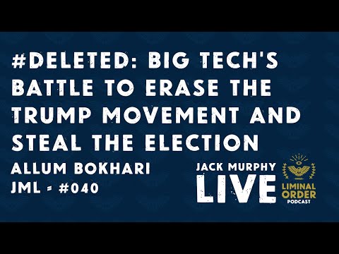 #DELETED: Big Tech's Battle to Erase the Trump Movement and Steal the Election - JML #040