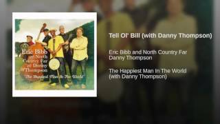 Tell Ol' Bill (with Danny Thompson)