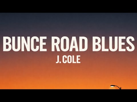 J. Cole - Bunce Road Blues (Lyrics) | Bunce Road Blues J. Cole Lyrics