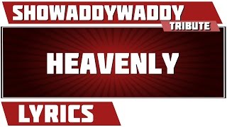 Heavenly - Showaddywaddy tribute - Lyrics