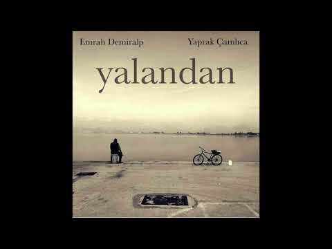 Emrah Demiralp & Yaprak Çamlıca - Yalandan (akustik)