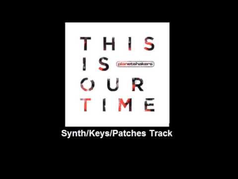 This is Our Time Synth/Keys/Patches Track
