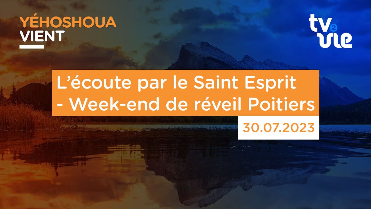 Thumbnail of video: L’écoute par le Saint Esprit - Week-end de réveil Poitiers