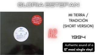 Gloria Estefan - Mi Tierra / Tradición (Short Version) [12'' maxi single]