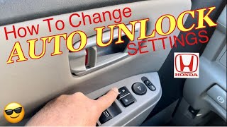 HOW TO CHANGE HONDA AUTO DOOR UNLOCK SETTINGS - Programming The Auto Door Unlock Feature On a Honda.