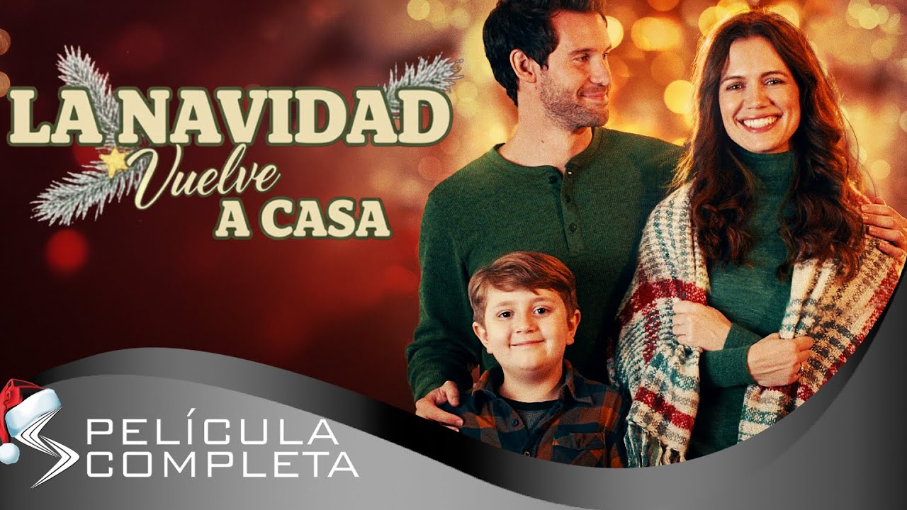 La Navidad Vuelve a Casa (2020) · Películas En Español